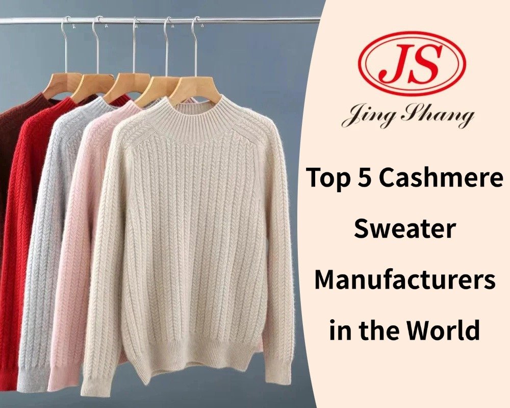 Top 5 Cashmere Sweater Manufacturers in the World