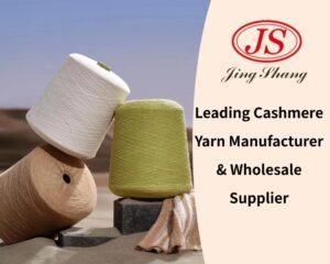 Leading Cashmere Yarn Manufacturer & Wholesale Supplier