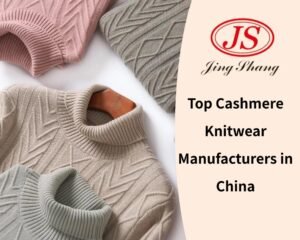 Top Cashmere Knitwear Manufacturers in China
