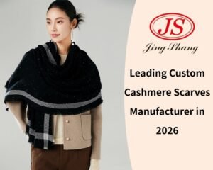 Leading Custom Cashmere Scarves Manufacturer in 2026