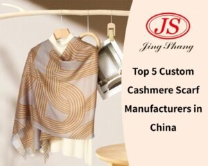 Top 5 Custom Cashmere Scarf Manufacturers in China