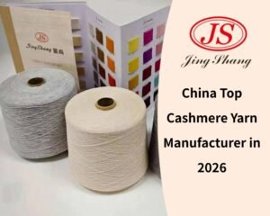 China Top Cashmere Yarn Manufacturer in 2026