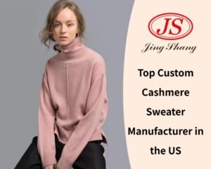 Top Custom Cashmere Sweater Manufacturer in the US