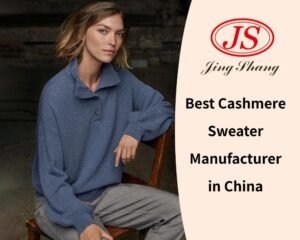 Best Cashmere Sweater Manufacturer in China