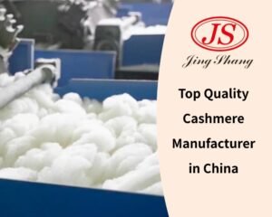 Top Quality Cashmere Manufacturer in China