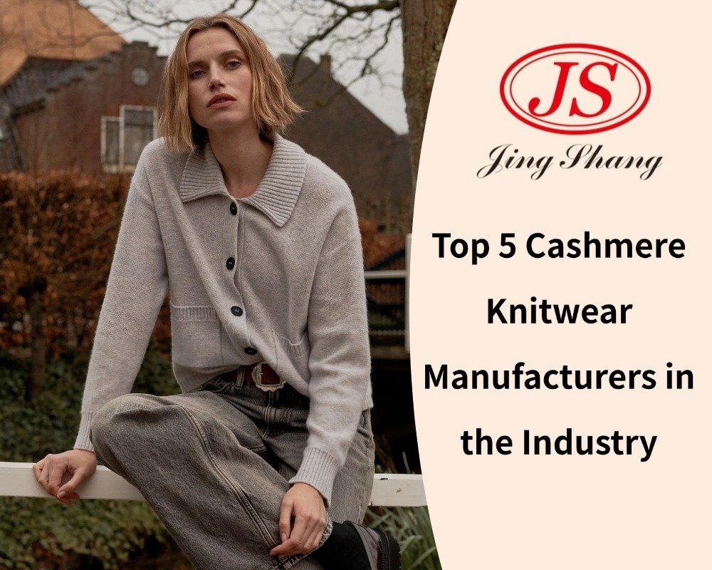 Top 5 Cashmere Knitwear Manufacturers in the Industry