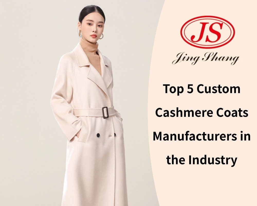 Top 5 Custom Cashmere Coats Manufacturers in the Industry