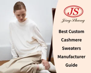 Best Custom Cashmere Sweaters Manufacturer Guide
